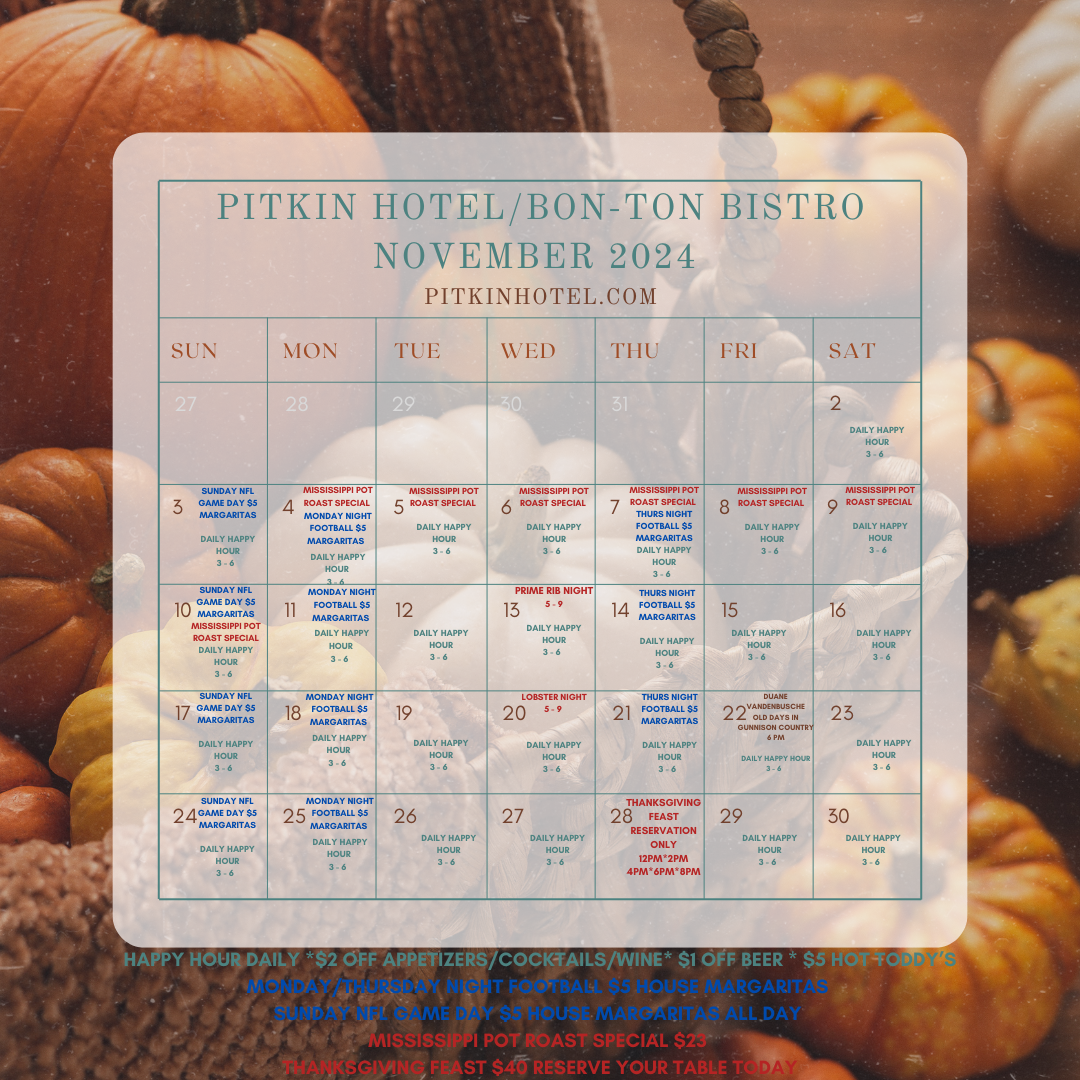 NOVEMBER EVENT CALENDAR — The Pitkin Hotel